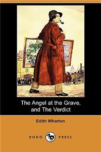 Angel at the Grave, and the Verdict (Dodo Press)