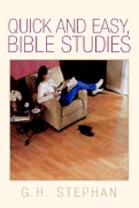 Quick and Easy, Bible Studies