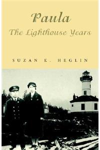 Paula the Lighthouse Years