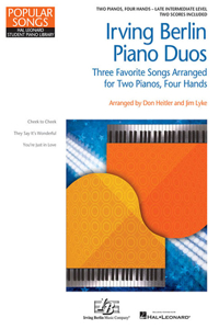 Irving Berlin Piano Duos Three Favorite Songs Arranged for 2 Pianos, 4 Hands