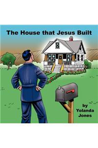 House that Jesus Built