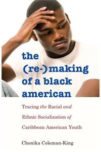 (Re-)Making of a Black American