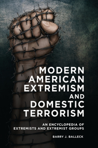 Modern American Extremism and Domestic Terrorism