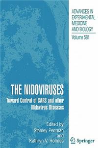 Nidoviruses: Toward Control of Sars and Other Nidovirus Diseases