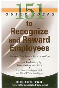 151 Quick Ideas to Recognize and Reward Employees