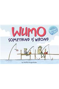 Wumo: Something Is Wrong