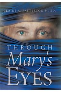 Through Mary's Eyes