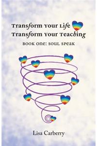Transform Your Life, Transform Your Teaching
