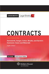 Casenote Legal Briefs for Contracts, Keyed to Farnsworth, Sanger, Cohen, Brooks, and Garvin