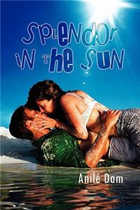 Splendor in the Sun