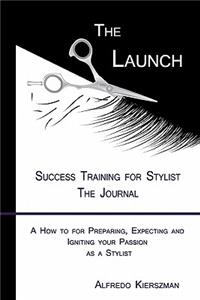 The Launch Success Training for Stylist The Journal