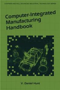 Computer-Integrated Manufacturing Handbook