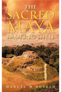 Sacred Maya Smoking Shell