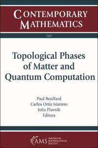Topological Phases of Matter and Quantum Computation