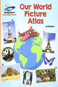 Reading Planet - Our World Picture Atlas - Orange