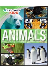Discovery Kids Animals: Discover the Amazing Diversity of Nature