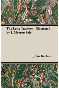 The Long Traverse - Illustrated by J. Morton Sale