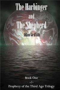The Harbinger and The Shepherd