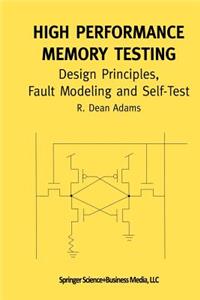 High Performance Memory Testing