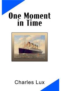 One Moment in Time