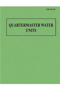 Quartermaster Water Units (FM 10-115)