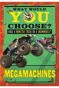 Megamachines