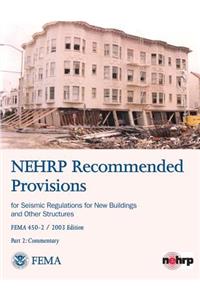 NEHRP Recommended Provisions for Seismic Regulations for New Buildings and Other Structures - Part 2