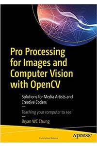 Pro Processing for Images and Computer Vision with Opencv