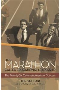 Marathon Called Educational Leadership: The Twenty-Six Commandments of Success