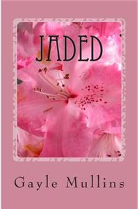 Jaded