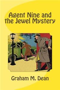Agent Nine and the Jewel Mystery