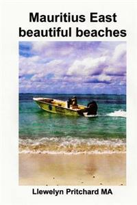 Mauritius East Beautiful Beaches: En Souvenir Indsamling AF Farvefotografier Med Billedtekster