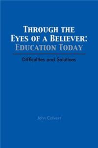 Through the Eyes of a Believer