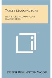 Tablet Manufacture