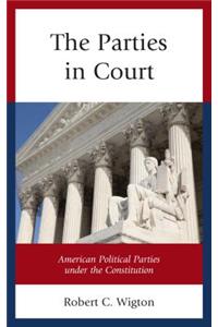 The Parties in Court