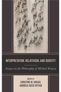 Interpretation, Relativism, and Identity