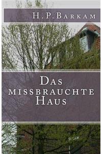 Das Missbrauchte Haus