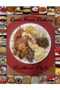 Down Home Cooking Southern Style