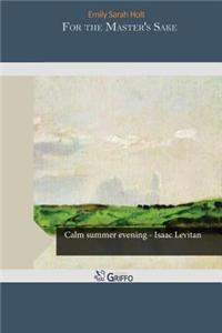 For the Master's Sake