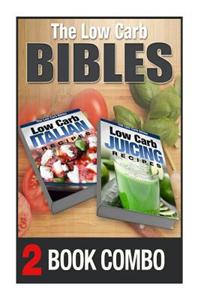 Low Carb Juicing Recipes and Low Carb Italian Recipes