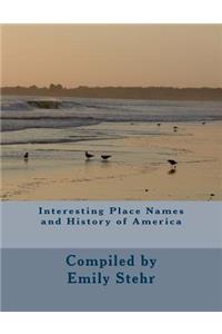 Interesting Place Names and History of America