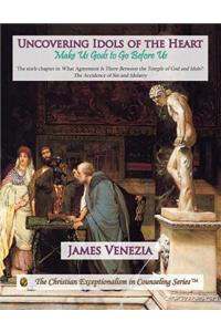 Uncovering Idols of the Heart