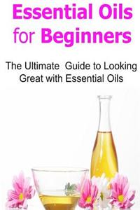 Essential Oils for Beginners