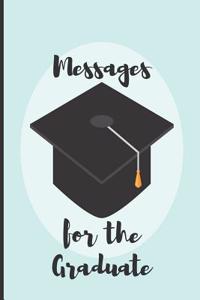 Messages for the Graduate