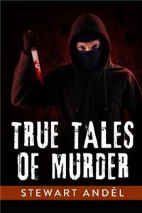 True Tales of Murder