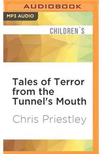 Tales of Terror from the Tunnel's Mouth