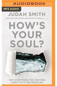 How's Your Soul?