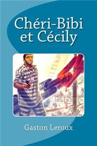 Chéri-Bibi et Cécily