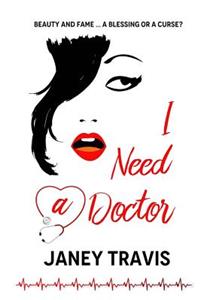 I Need a Doctor