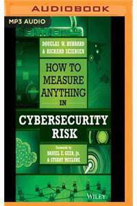 How to Measure Anything in Cybersecurity Risk